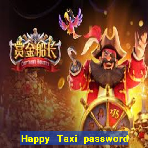 Happy Taxi password road 96 road 96 senha do cofre